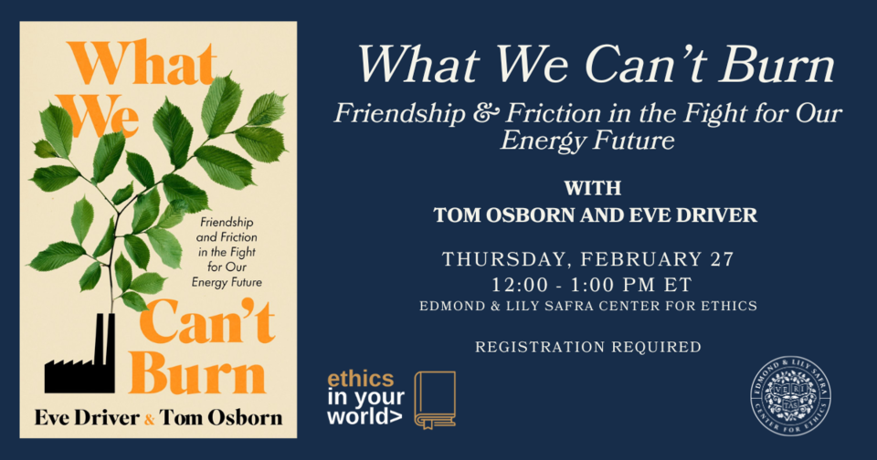 Ethics In Your World: What We Can't Burn flyer